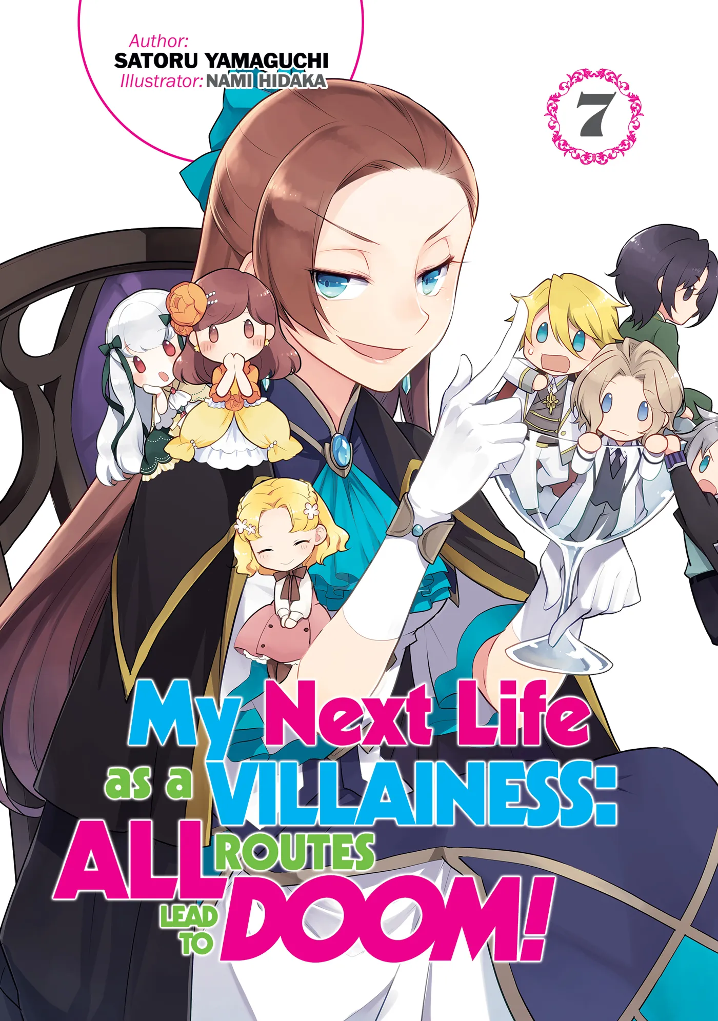 My Next Life as a Villainess: All Routes Lead to Doom! Volume 7 (My Next Life as a Villainess: All Routes Lead to Doom! #7)