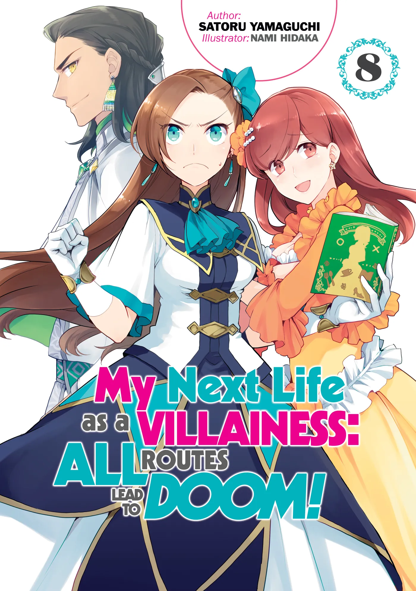 My Next Life as a Villainess: All Routes Lead to Doom! Volume 8 (My Next Life as a Villainess: All Routes Lead to Doom! #8)