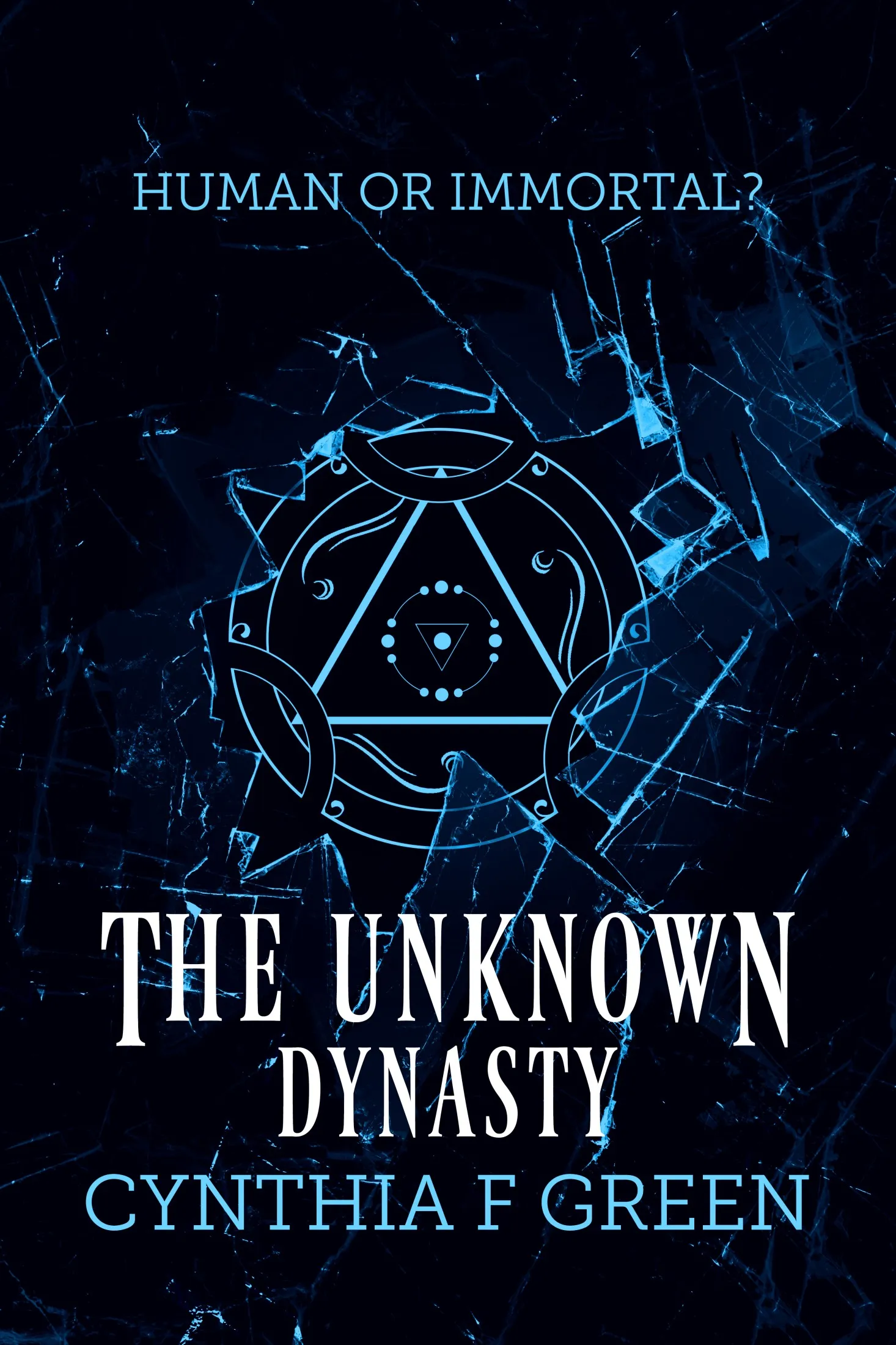 The Unknown Dynasty (The Unknown Trilogy #1)