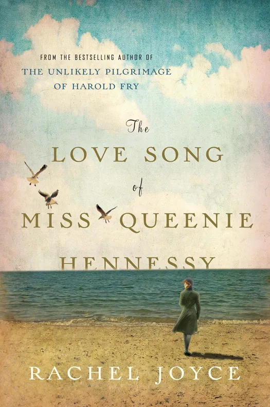 The Love Song of Miss Queenie Hennessy (Harold Fry #2)