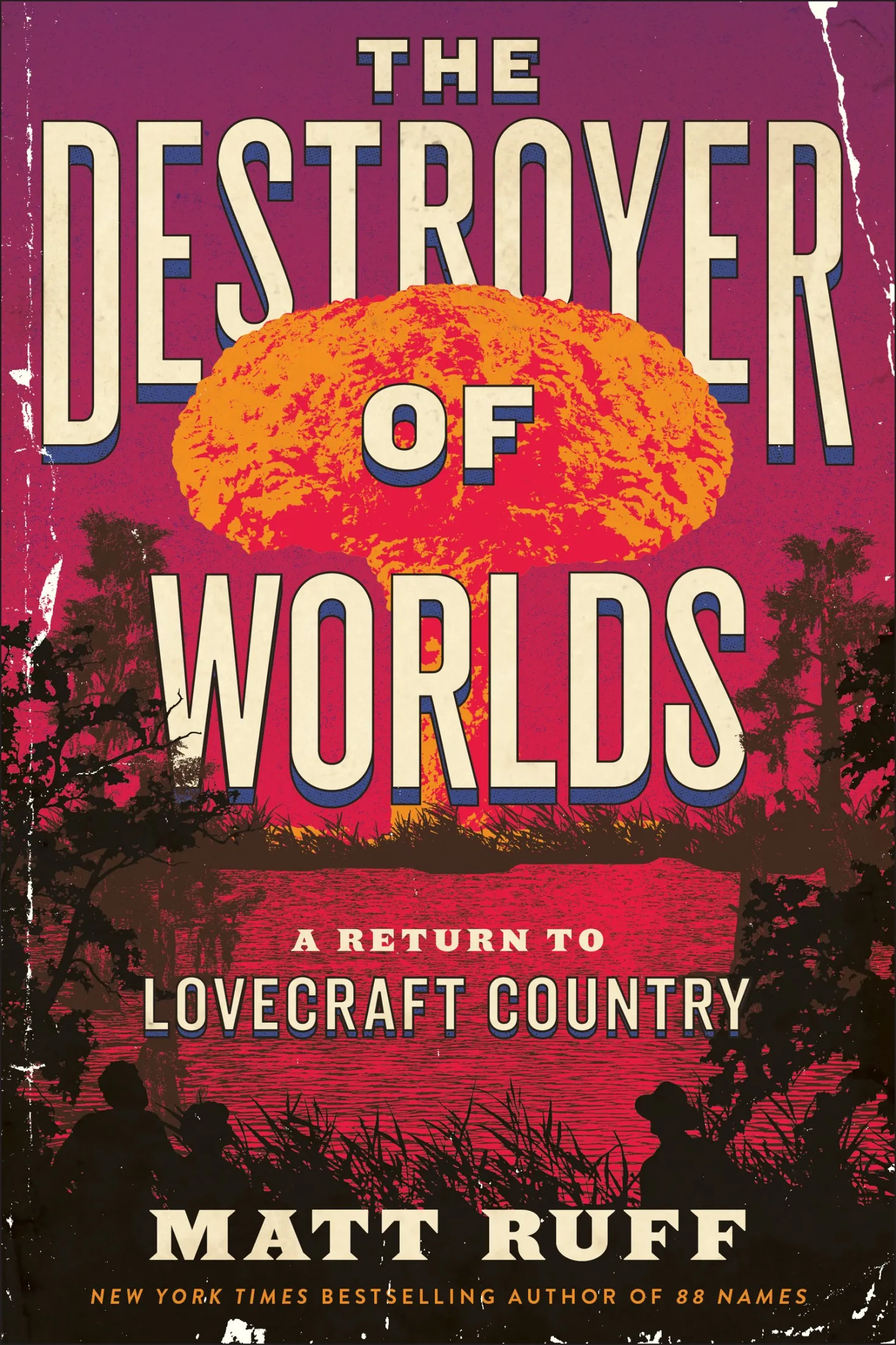 The Destroyer of Worlds (Lovecraft Country #2)