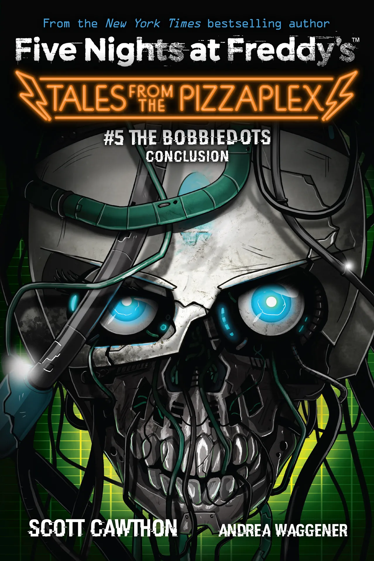 The Bobbiedots Conclusion: An AFK Book (Five Nights at Freddy's Tales from the Pizzaplex #5)
