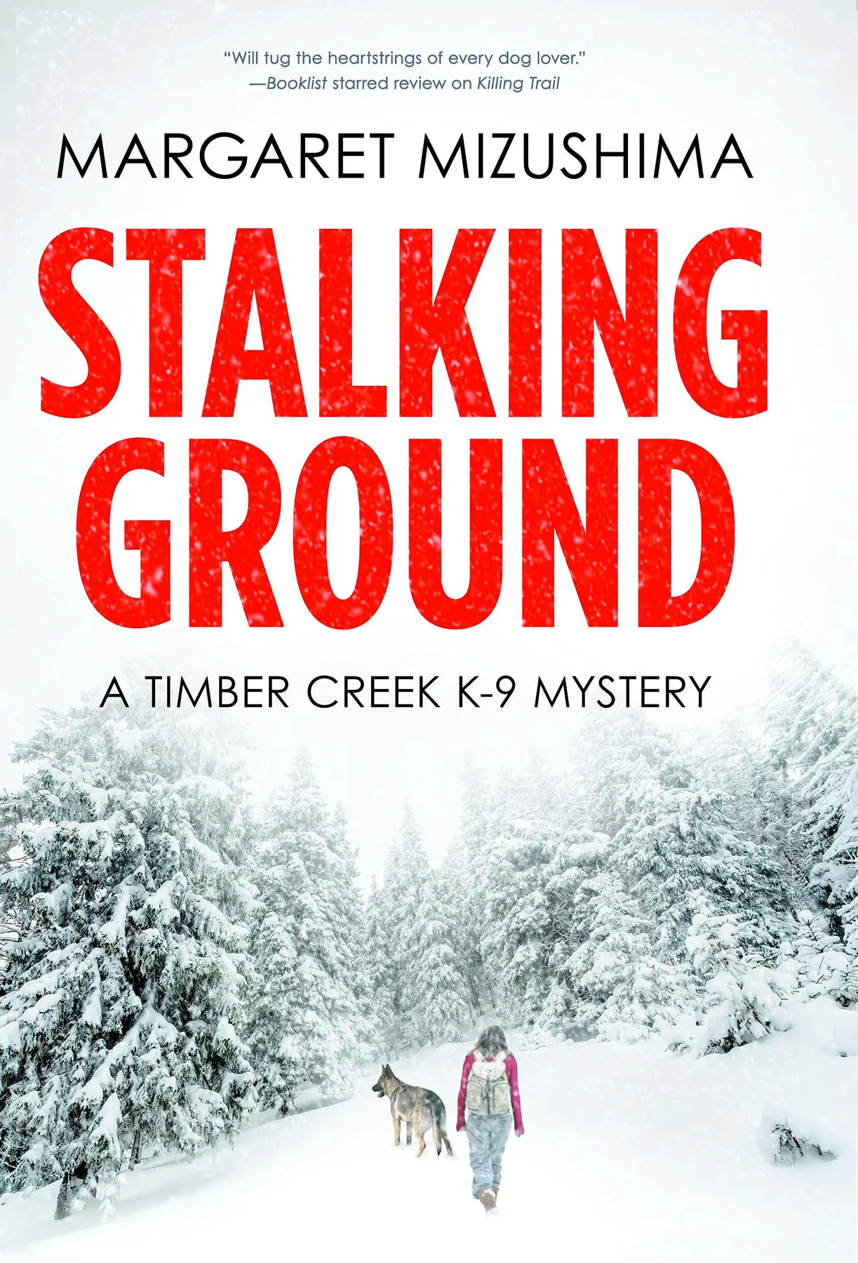 Stalking Ground (A Timber Creek K-9 Mystery #2)