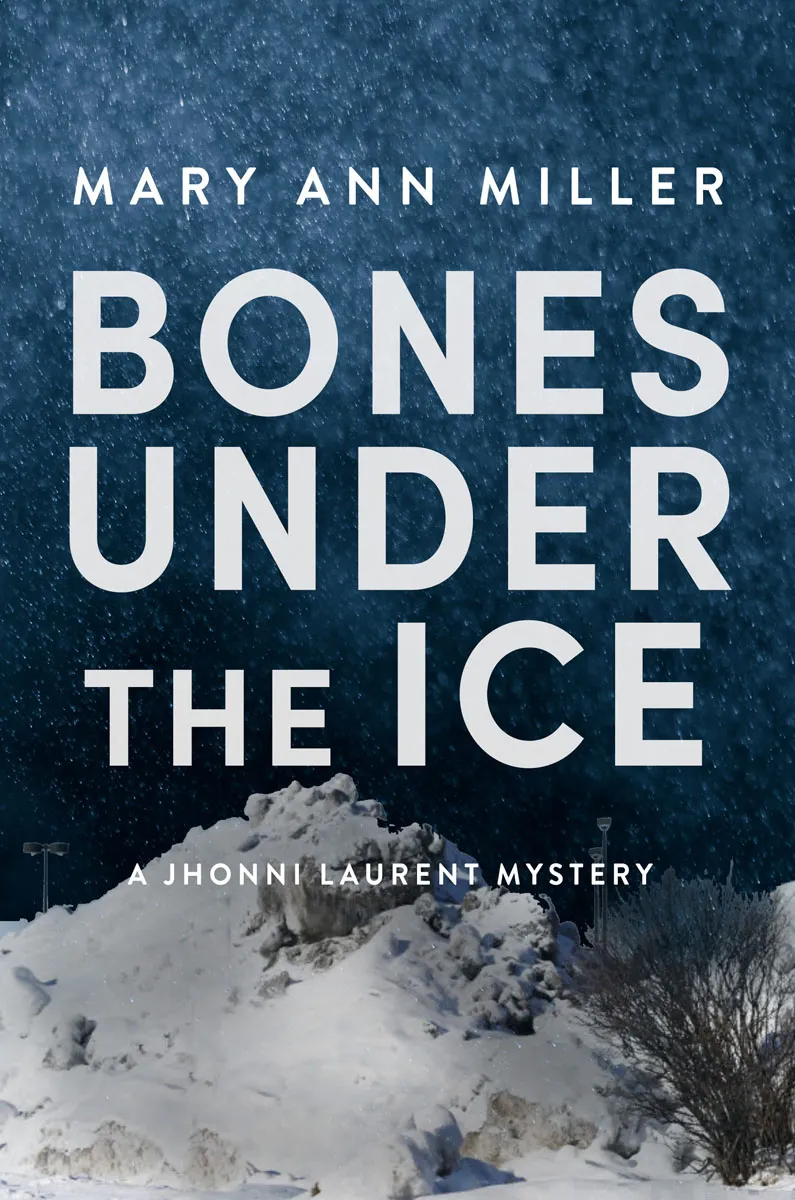 Bones Under the Ice (A Jhonni Laurent Mystery #1)