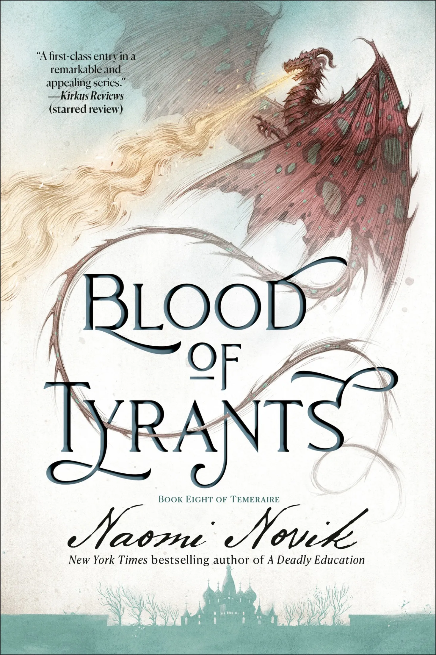 Blood of Tyrants (Temeraire #8)