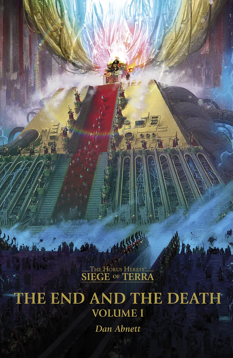 The End And The Death&#44; Volume 1 (The Horus Heresy: Seige of Terra #8)