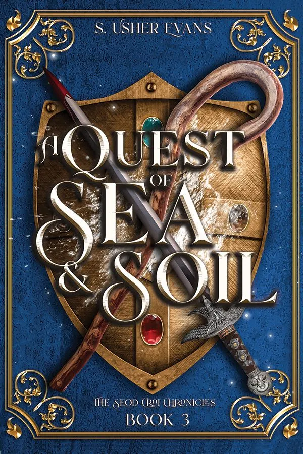 A Quest of Sea and Soil (The Seod Croi Chronicles #3)