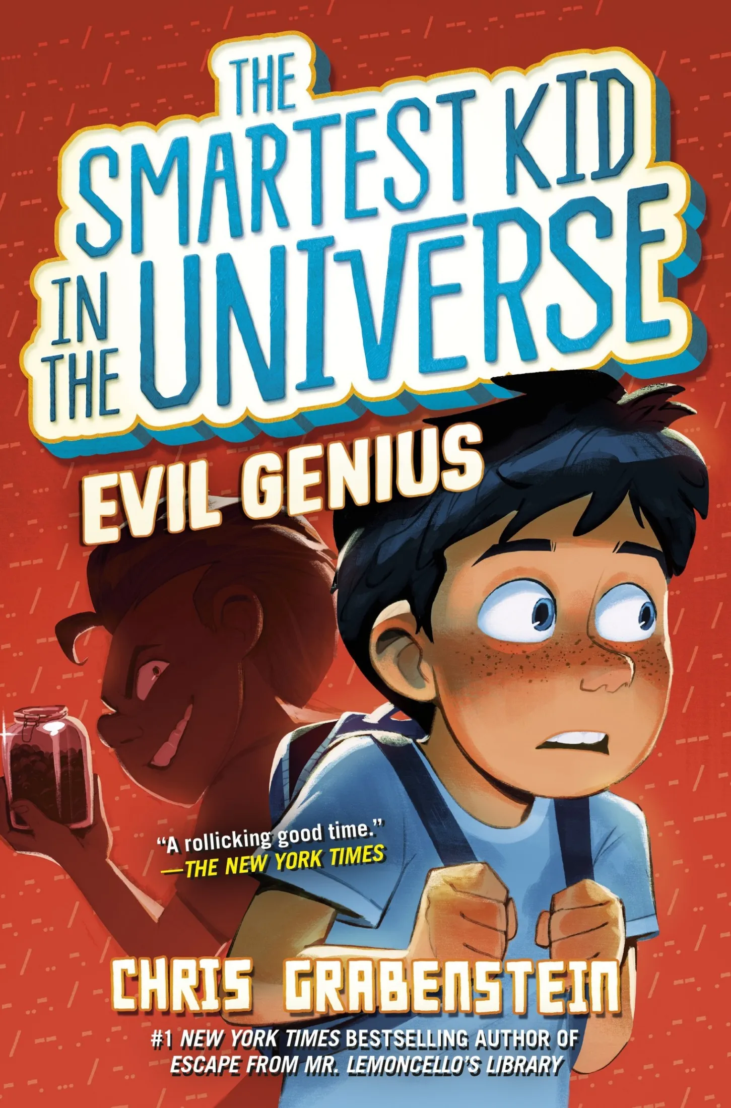 Evil Genius (The Smartest Kid in the Universe #3)