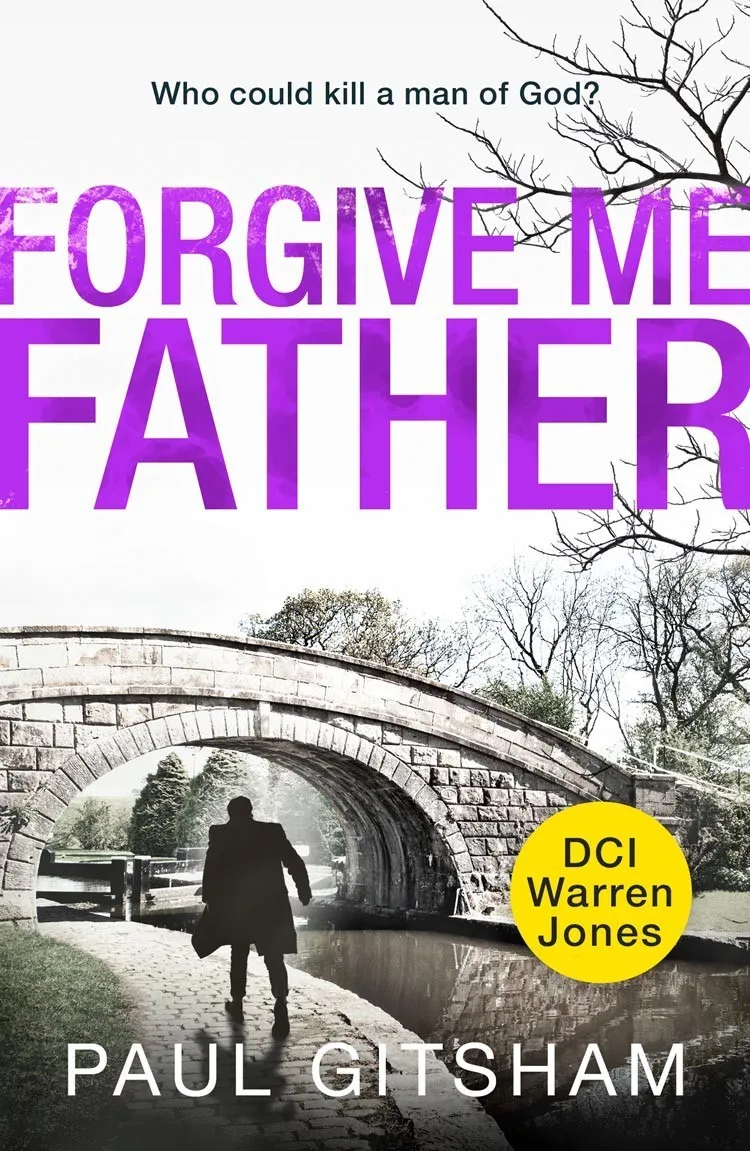 Forgive Me Father (DCI Warren Jones #5)