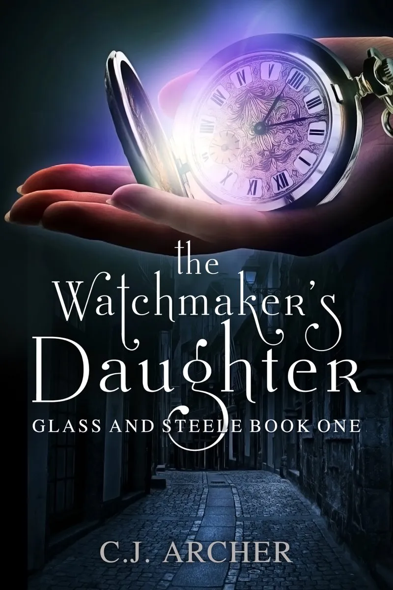 The Watchmaker's Daughter (Glass and Steele #1)