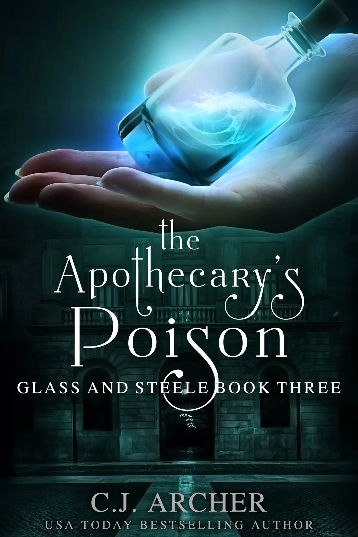 The Apothecary's Poison (Glass and Steele #3)