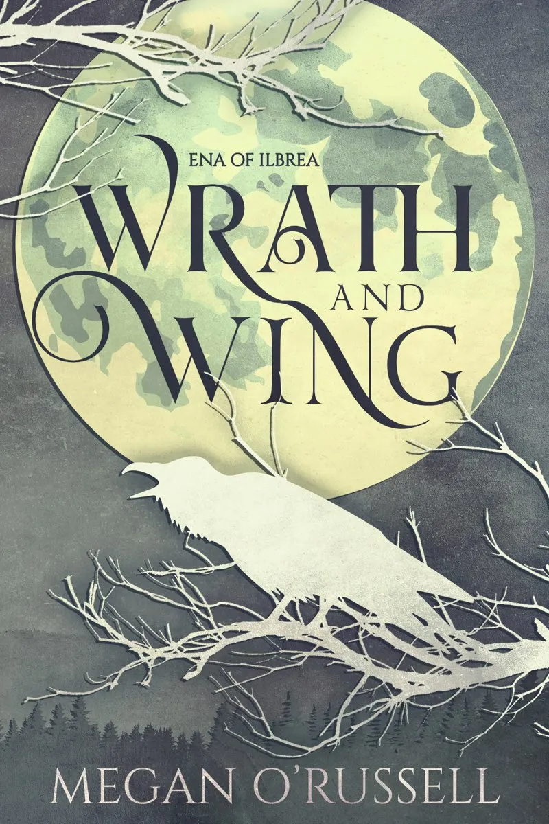 Wrath and Wing (Ena of Ilbrea #0)