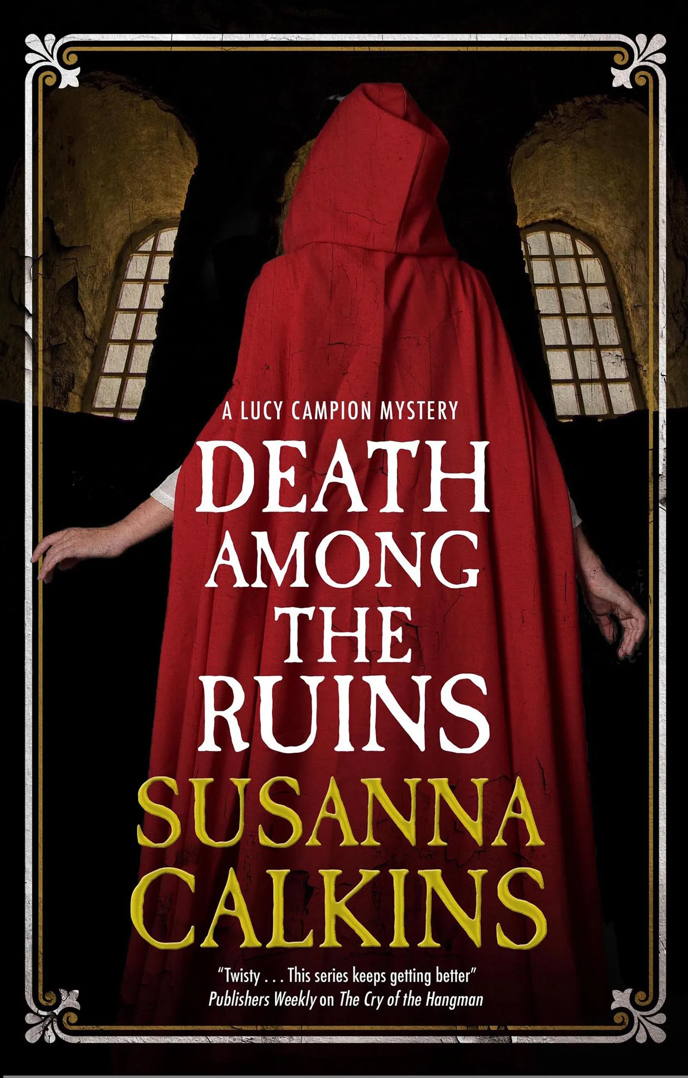Death Among the Ruins (A Lucy Campion Mystery #7)