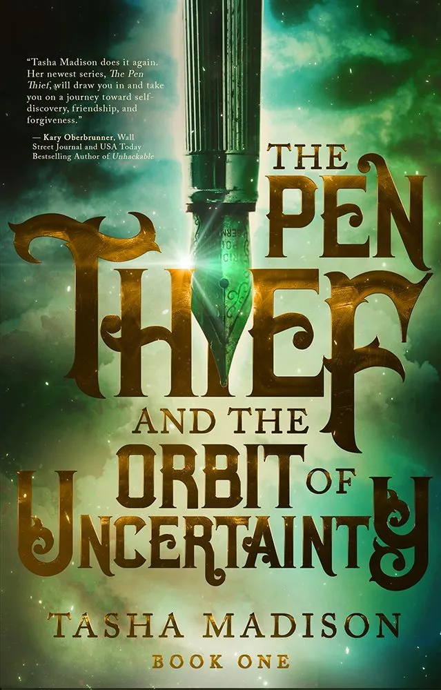 The Pen Thief and the Orbit of Uncertainty (The Pen Thief #1)