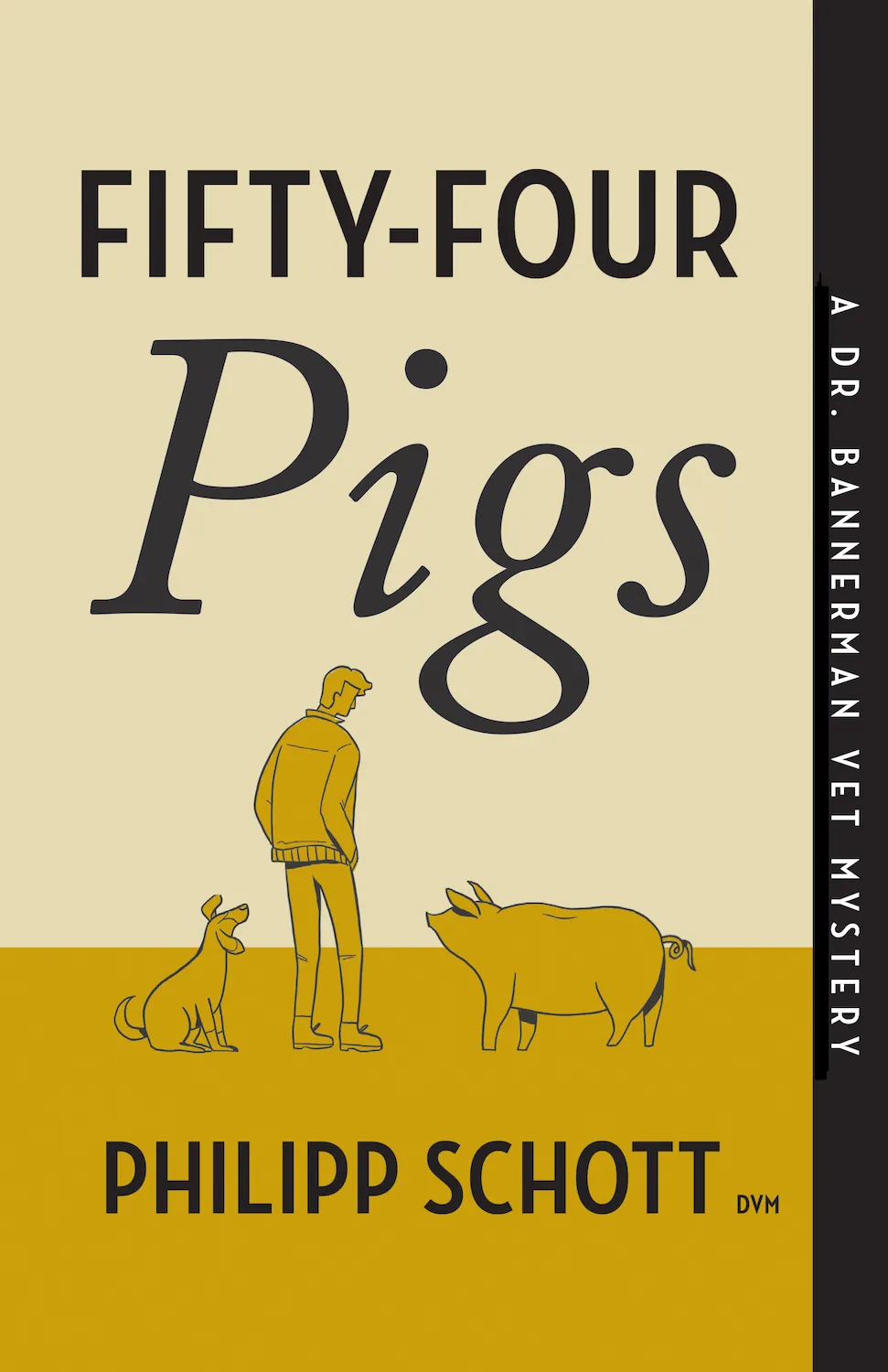 Fifty-Four Pigs (A Dr. Bannerman Vet Mystery #1)