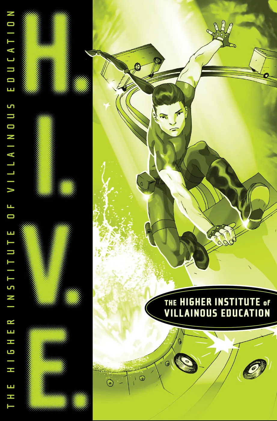 H.I.V.E.: Higher Institute of Villainous Education (H.I.V.E. #1)