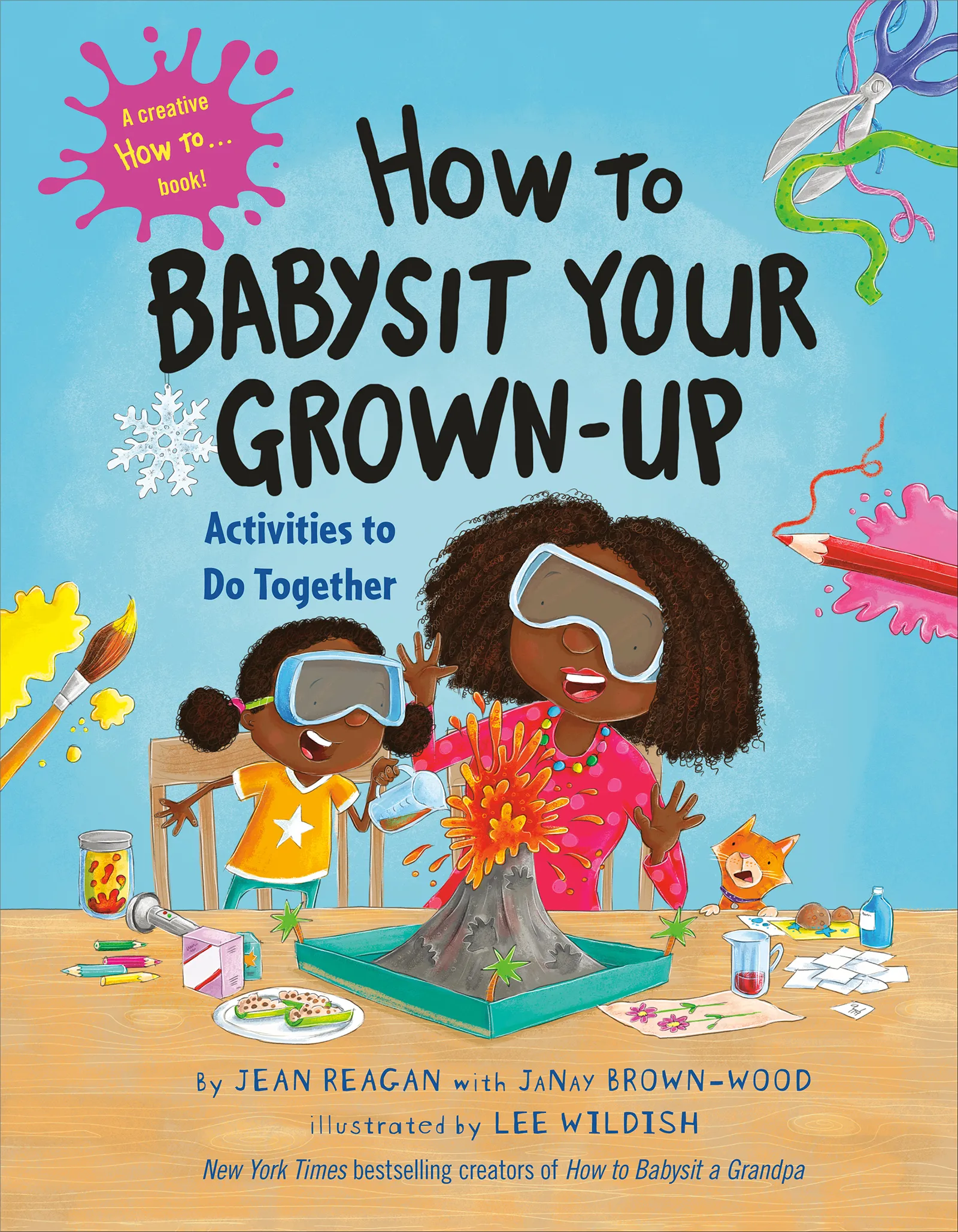 How to Babysit Your Grown-Up: Activities to Do Together (How To)