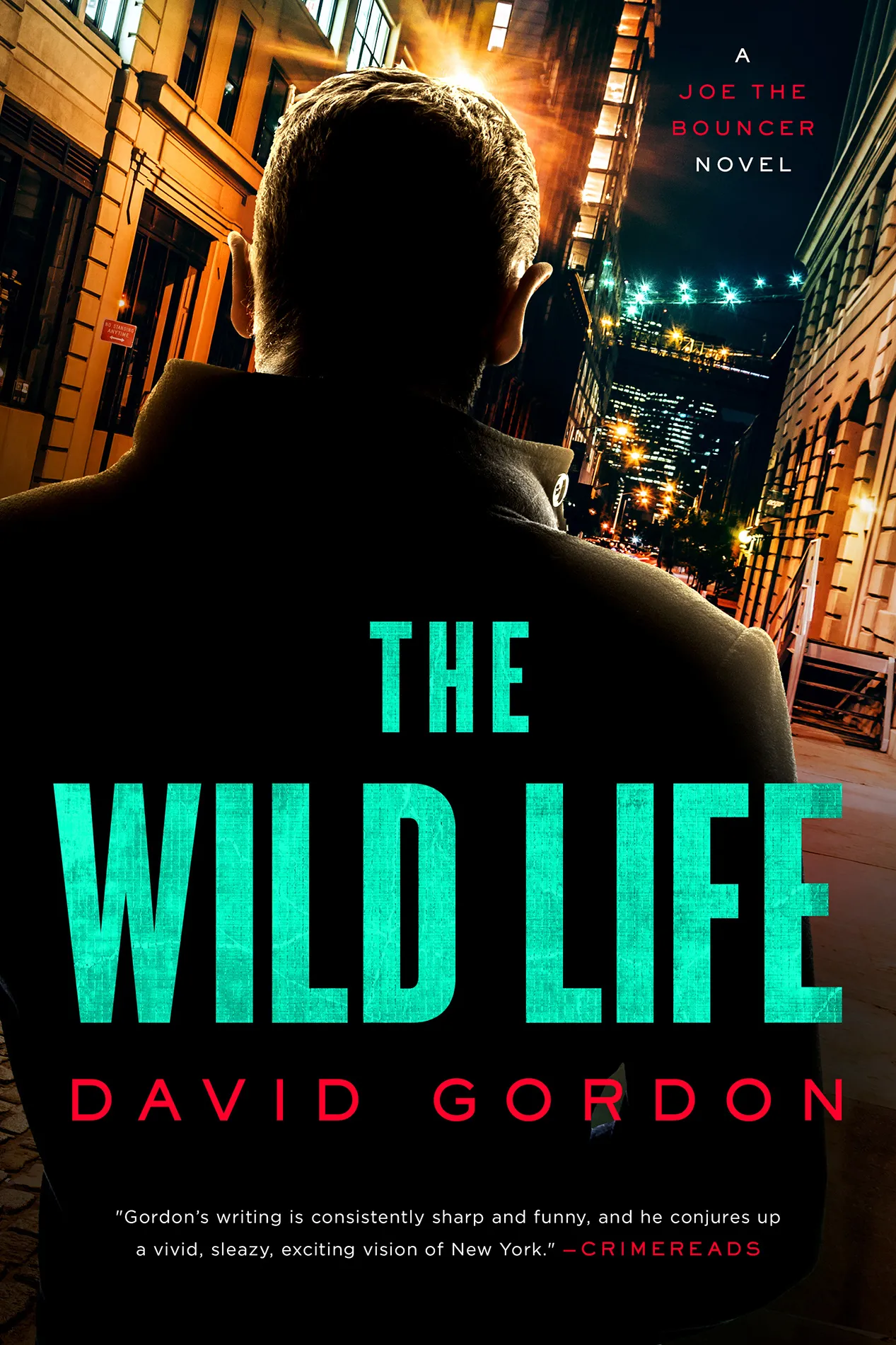 The Wild Life (Joe The Bouncer #4)