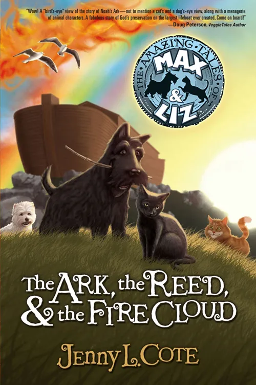 The Ark&#44; the Reed&#44; and the Fire Cloud (The Amazing Tales of Max & Liz #1)