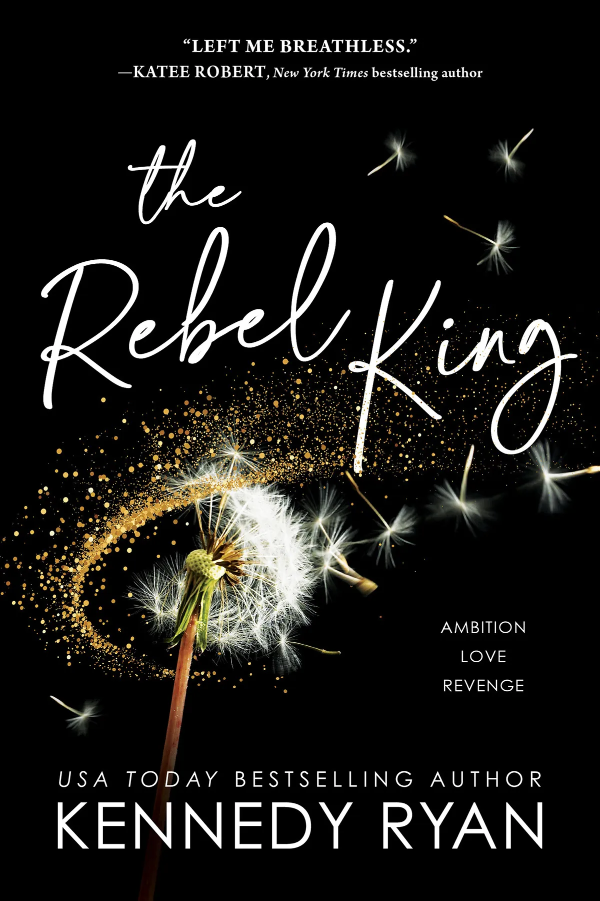 The Rebel King (All The King's Men #2)