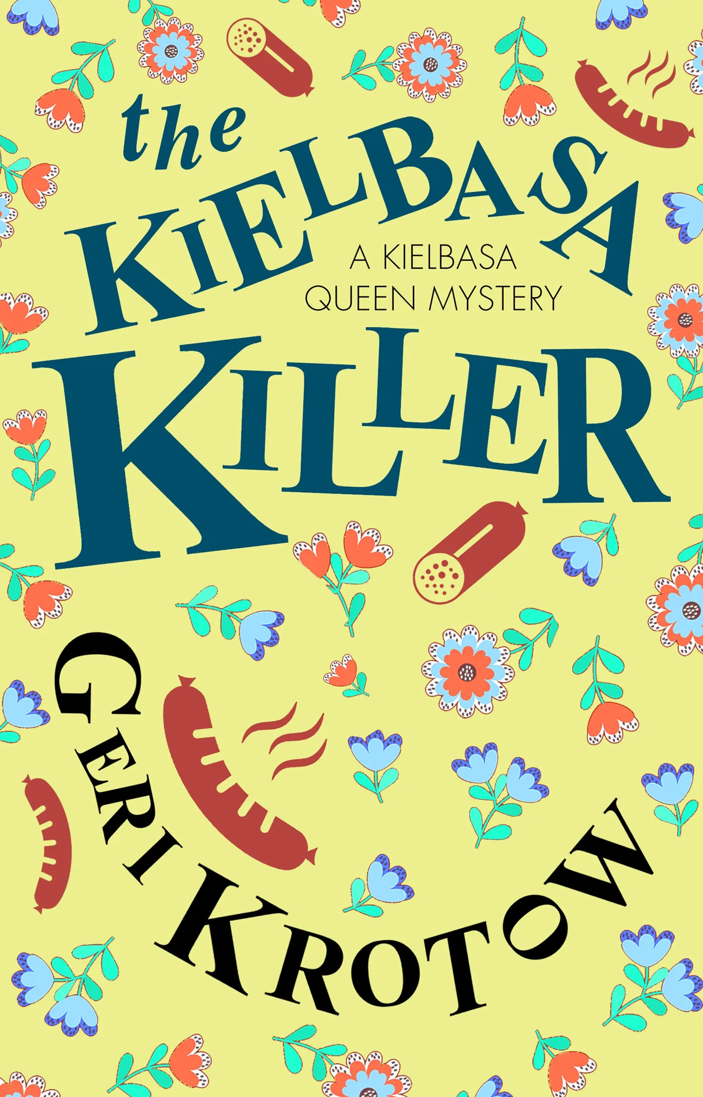 The Kielbasa Killer (A Kielbasa Queen Mystery #1)