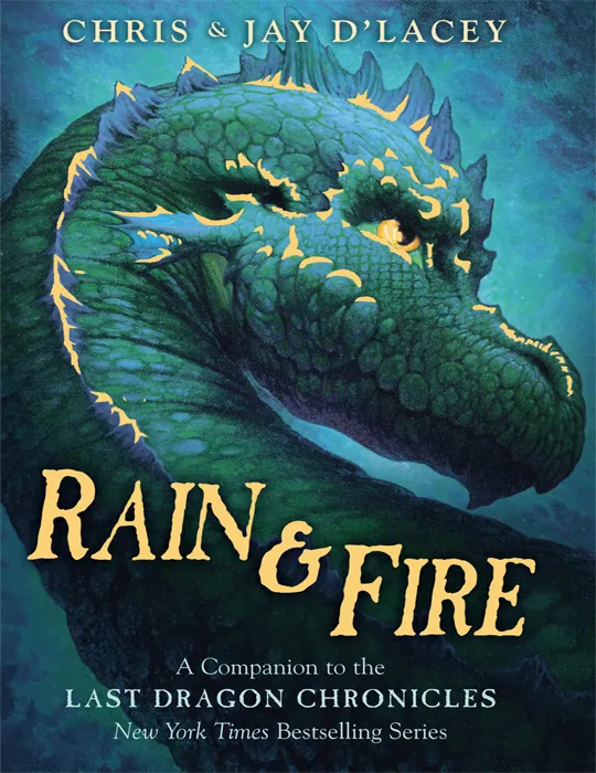 Rain and Fire: A Guide to the Last Dragon Chronicles (The Last Dragon Chronicles)