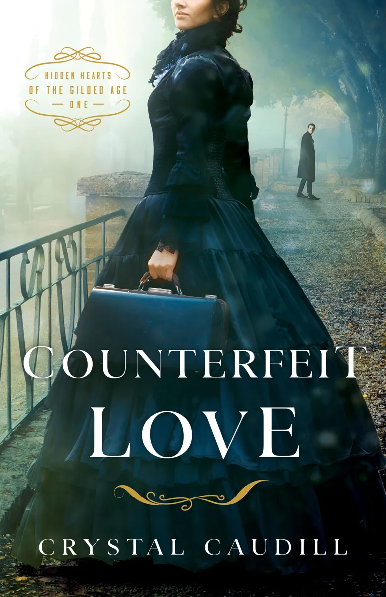 Counterfeit Love (Hidden Hearts of the Guilded Age #1)