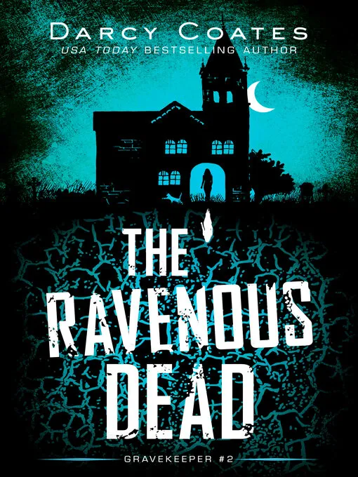 The Ravenous Dead (Gravekeeper #2)