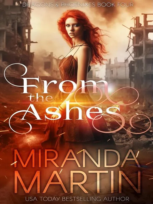 From the Ashes (Dragons & Phoenixes #4)