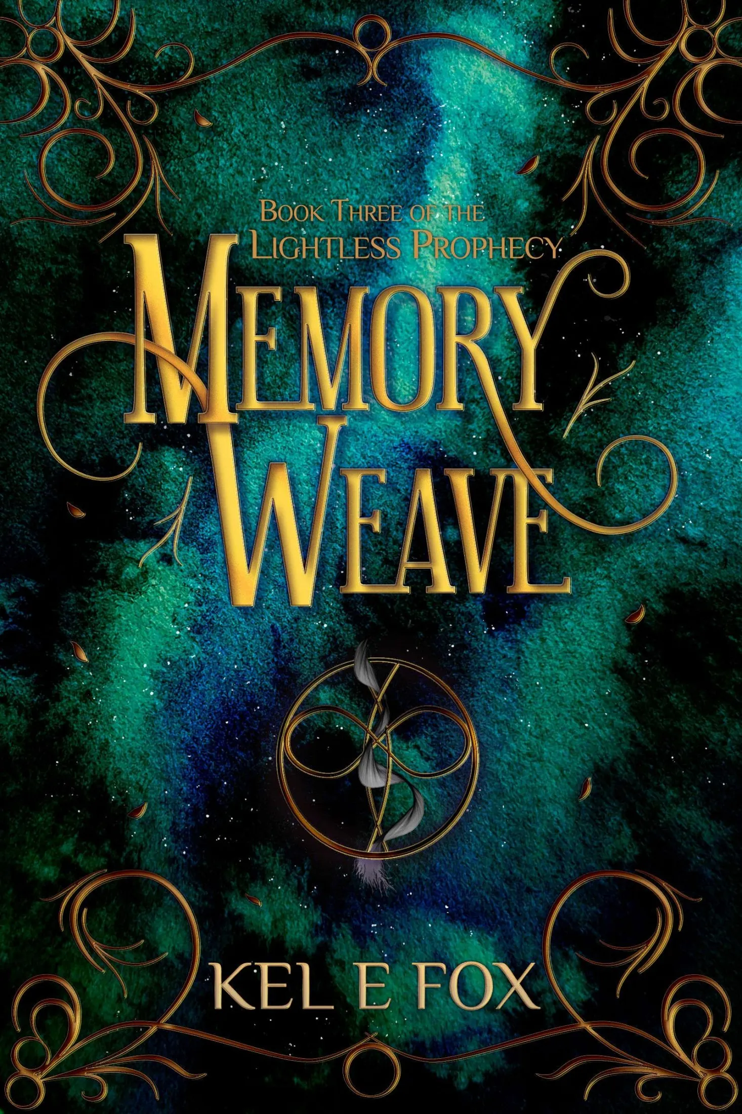 Memory Weave (The Lightless Prophecy #3)