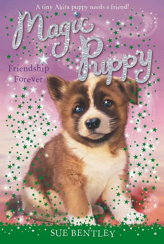 Friendship Forever (Magic Puppy #10)