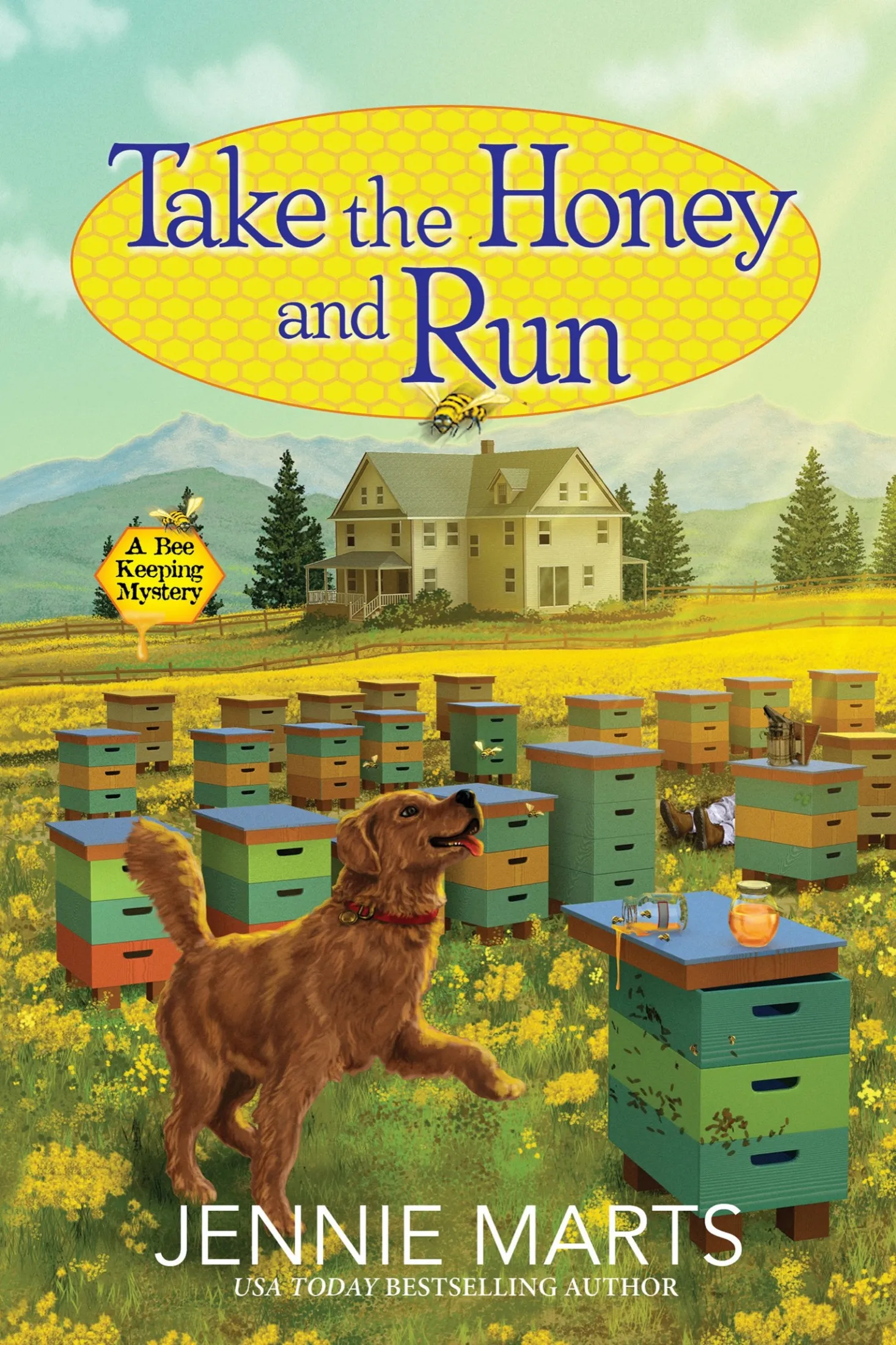 Take the Honey and Run (A Bee Keeping Mystery #1)