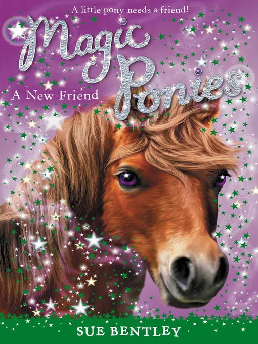 A New Friend (Magic Ponies #1)
