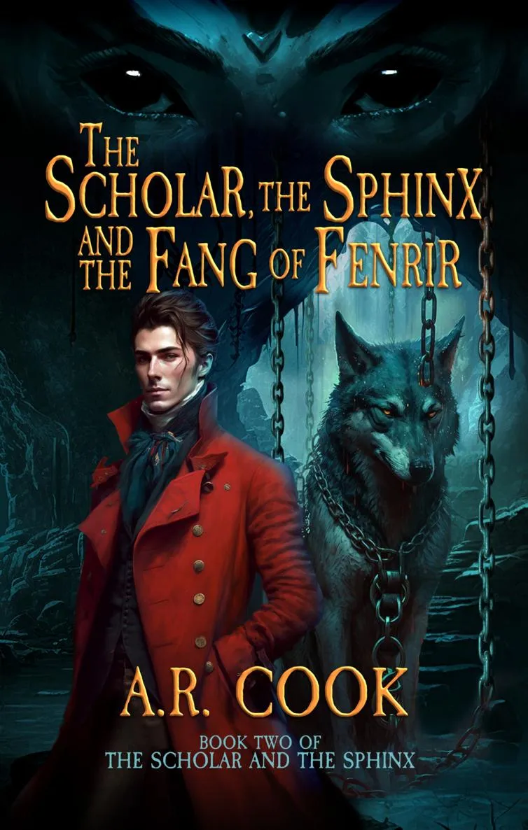 The Scholar&#44; the Sphinx&#44; and the Fang of Fenrir (The Scholar and the Sphinx #2)