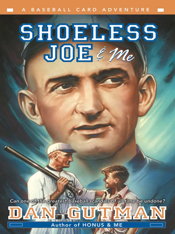 Shoeless Joe & Me (Baseball Card Adventures #4)
