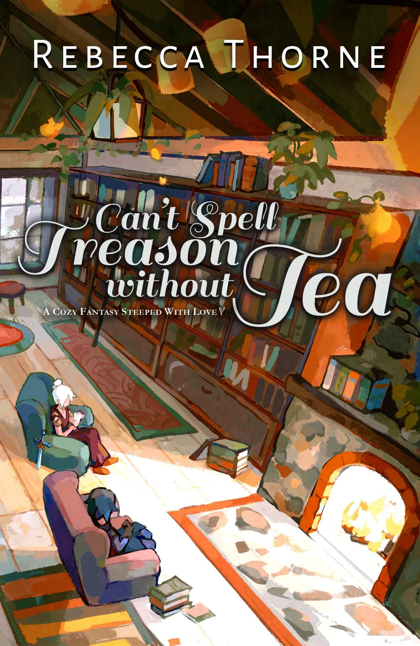 Can't Spell Treason Without Tea (Tomes & Tea #1)