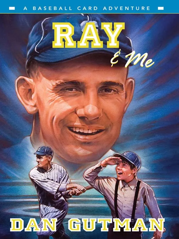 Ray & Me (Baseball Card Adventures #10)