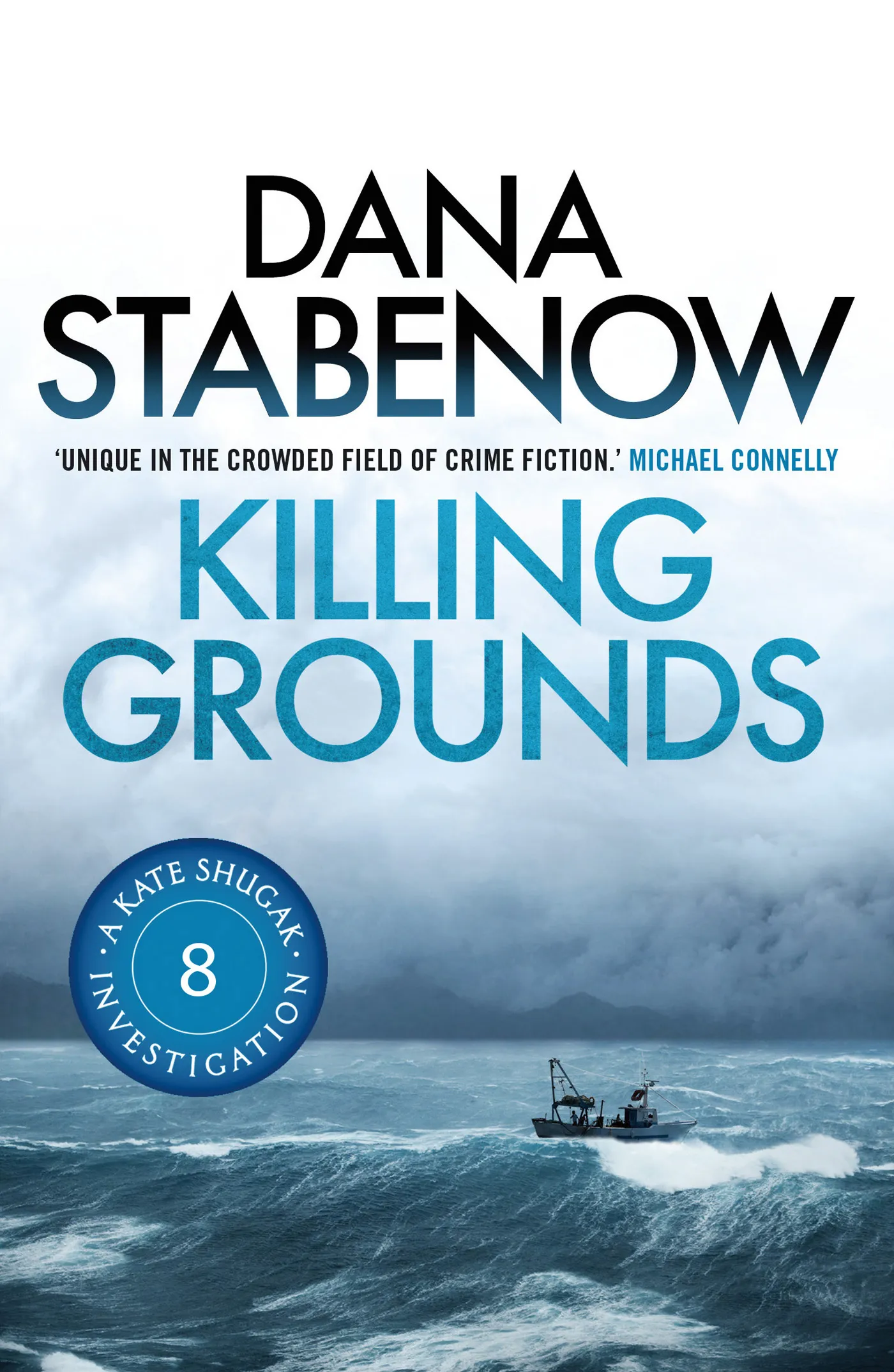 Killing Grounds (A Kate Shugak Investigation #8)