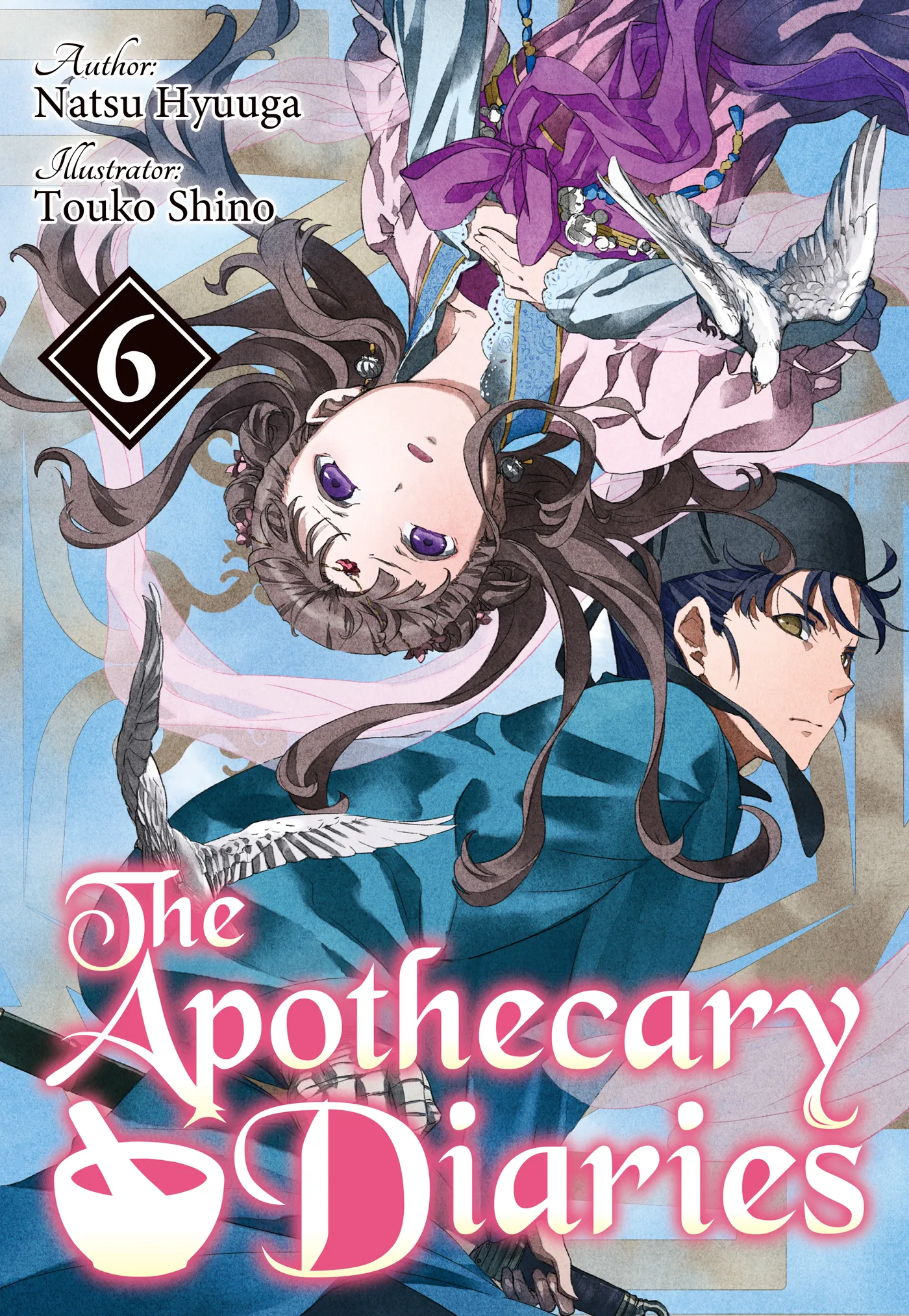 The Apothecary Diaries: Volume 6 (The Apothecary Diaries #6)