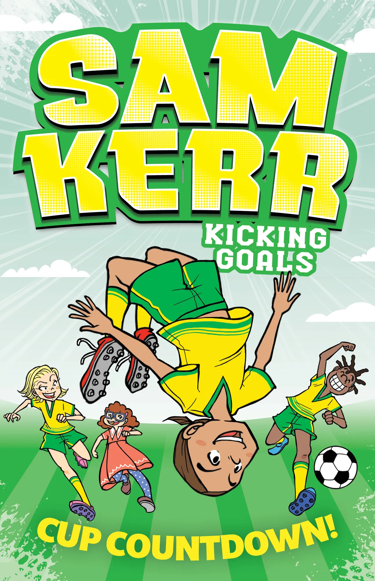 Cup Countdown! (Sam Kerr: Kicking Goals #5)