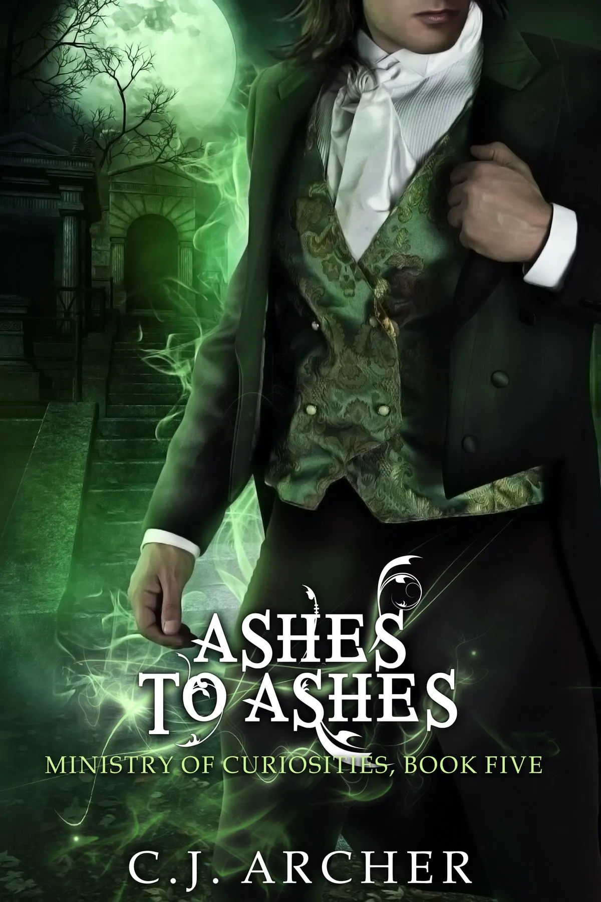 Ashes To Ashes (Ministry of Curiosities #5)