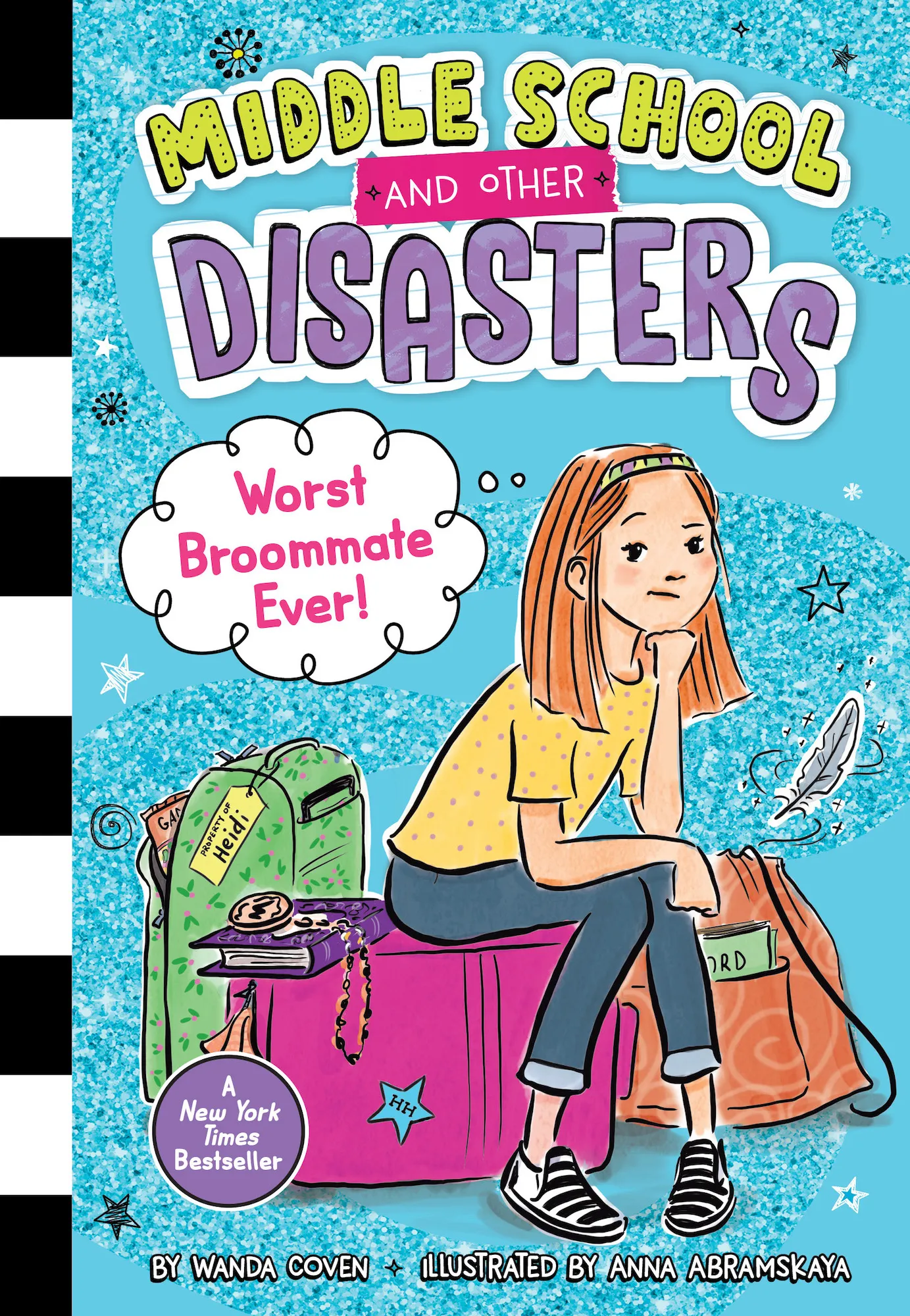 Worst Broommate Ever! (Middle School and Other Disasters #1)
