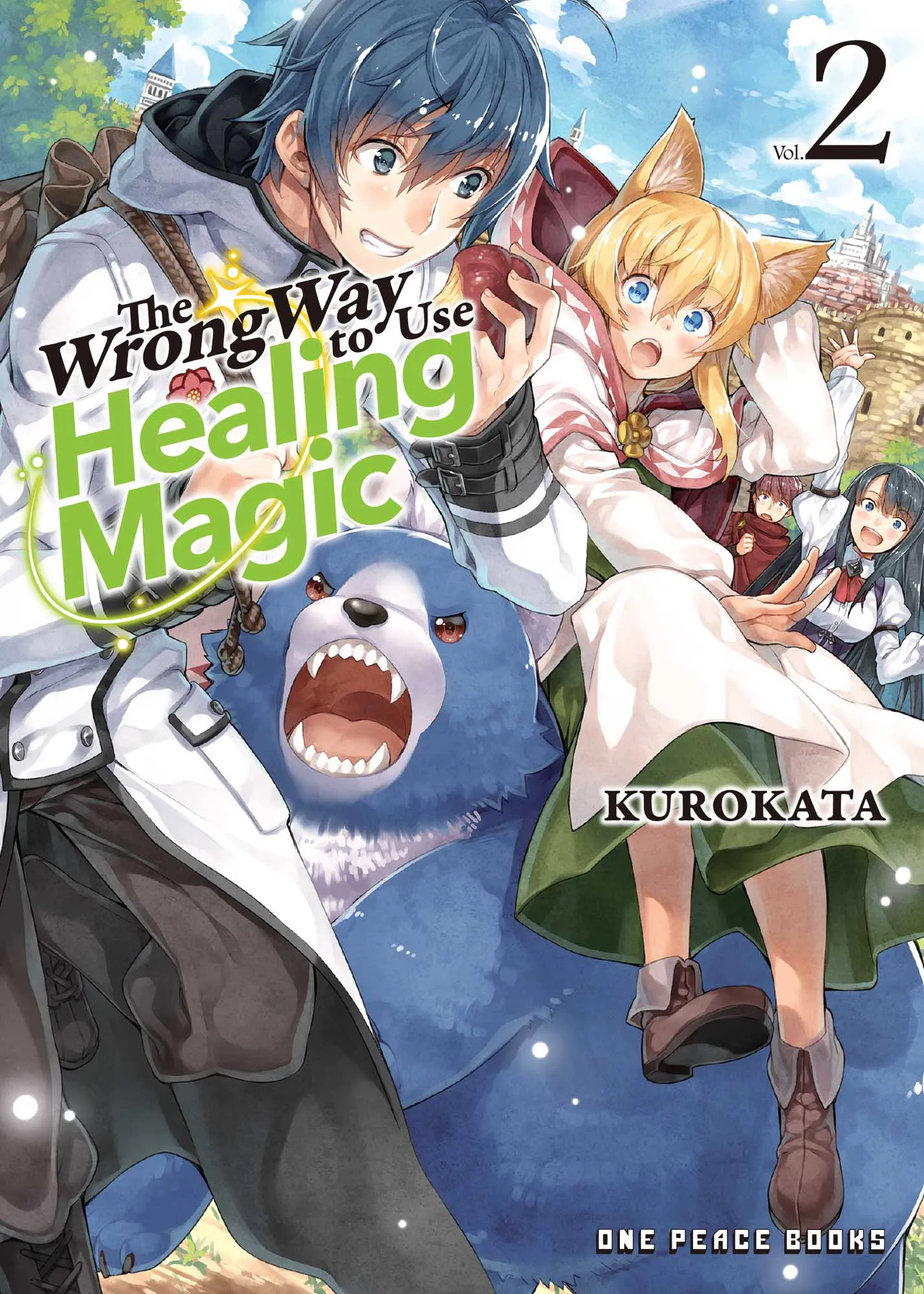 The Wrong Way to Use Healing Magic Volume 2 (The Wrong Way to Use Healing Magic #2)