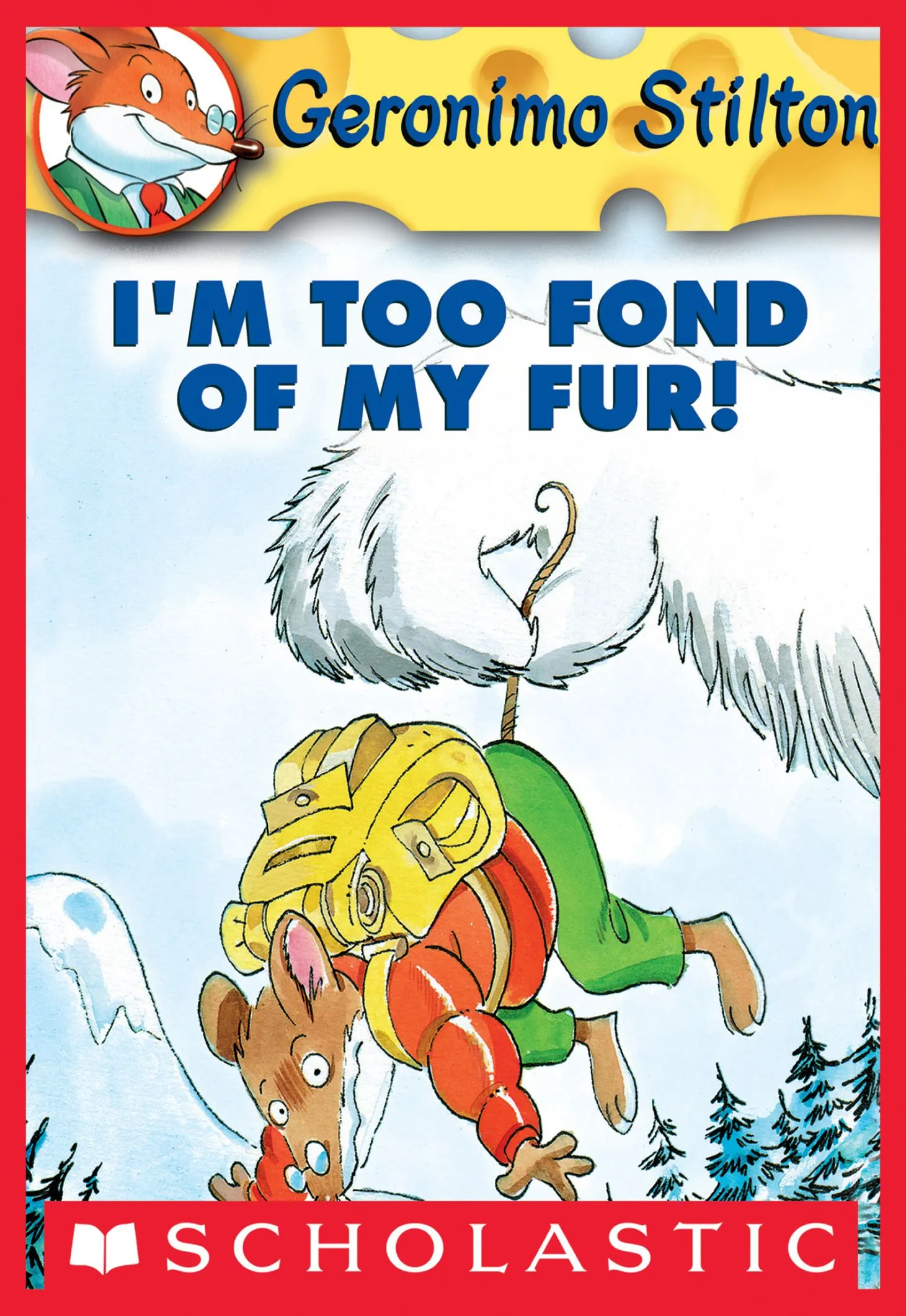 I'm Too Fond of My Fur! (Geronimo Stilton #4)