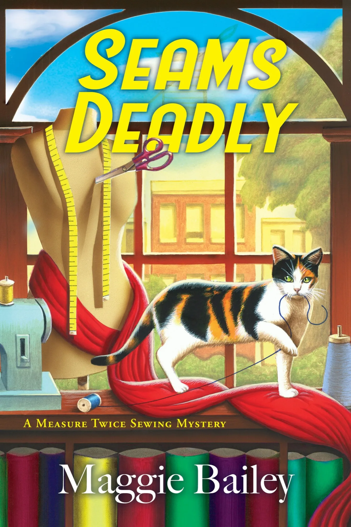 Seams Deadly (A Measure Twice Sewing Mystery #1)
