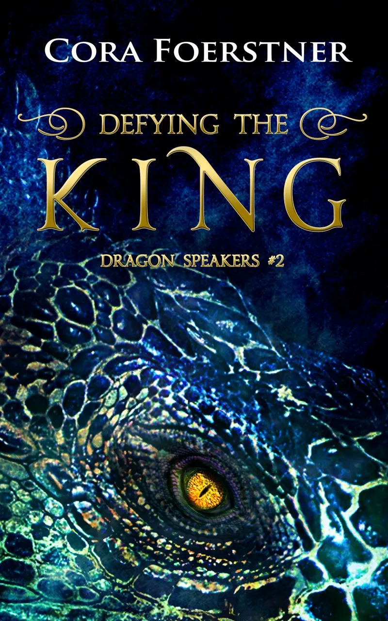Defying the King (Dragon Speakers #2)