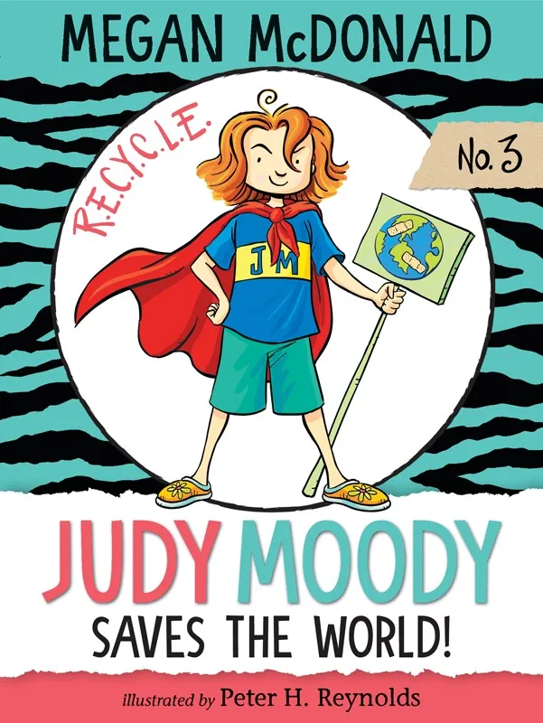 Judy Moody Saves the World! (Judy Moody #3)