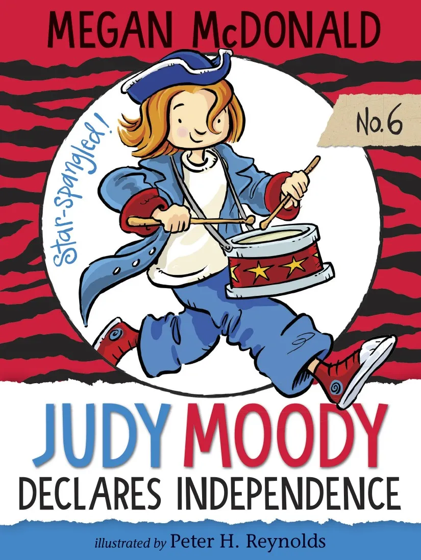 Judy Moody Declares Independence (Judy Moody #6)