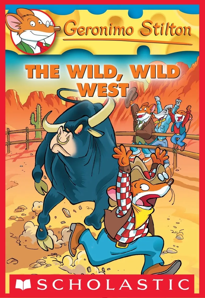The Wild&#44; Wild West (Geronimo Stilton #21)