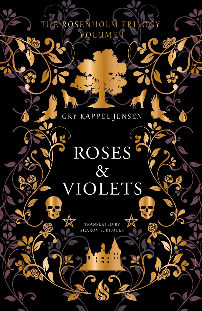 Roses & Violets (The Rosenholm Trilogy #1)
